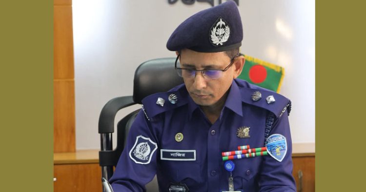 দায়িত্ব নিলেন চট্টগ্রাম জেলার নতুন এসপি নাজির আহমেদ